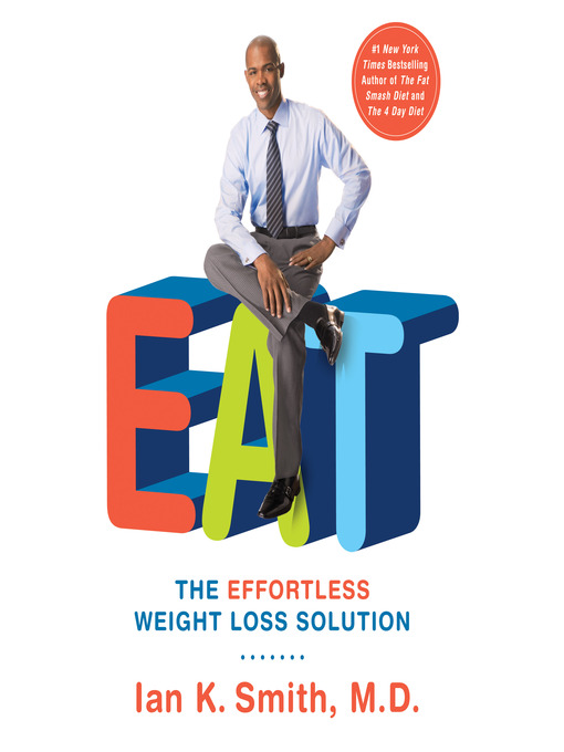 Title details for EAT by Ian K. Smith, M.D. - Available